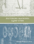 Cover: Picturing Machines 1400-1700 - MIT Press