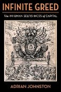 Cover: Infinite Greed - Columbia University Press