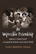 Cover: An Impossible Friendship - Columbia University Press