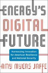 Enlarge image Cover: Energy's Digital Future - Columbia University Press