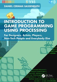 Abbildung von: Introduction to Game Programming using Processing - CRC Press