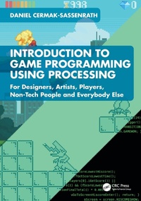 Abbildung von: Introduction to Game Programming using Processing - CRC Press