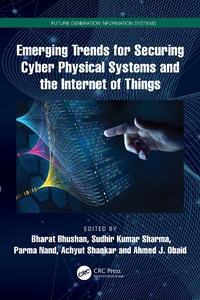 Abbildung von: Emerging Trends for Securing Cyber Physical Systems and the Internet of Things - CRC Press