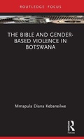 Cover: The Bible and Gender-based Violence in Botswana - Routledge