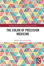 Cover: The Color of Precision Medicine - Routledge