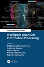 Cover: Intelligent Quantum Information Processing - CRC Press
