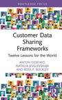 Cover: Customer Data Sharing Frameworks - Routledge