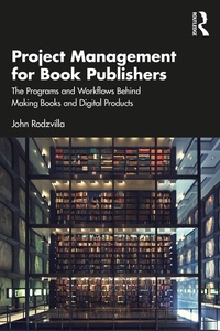 Abbildung von: Project Management for Book Publishers - Routledge