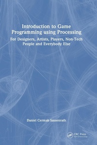 Abbildung von: Introduction to Game Programming using Processing - CRC Press