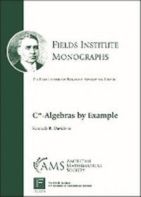 Enlarge image Cover: C*-Algebras by Example - American Mathematical Society