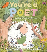 Abbildung von: You're a Poet: Ways to Start Writing Poems - Walker Books Ltd