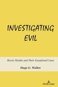 Enlarge image Cover: Investigating Evil - Peter Lang Verlag