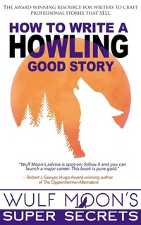 Enlarge image Cover: How to Write a Howling Good Story - Stark Publishing