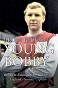 Cover: Young Bobby - The Bobby Moore Story Vol 2 - JMD Media