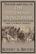 Cover: The Rise and Fall of the Freedman's Savings Bank - Spiramus Press