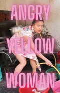 Cover: Angry Yellow Woman - Burning Eye Books
