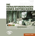 Cover: Die Herausforderungen eines Entdeckers - Hofer, Johannes, Dr.