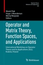 Cover: Operator and Matrix Theory, Function Spaces, and Applications - Birkhäuser