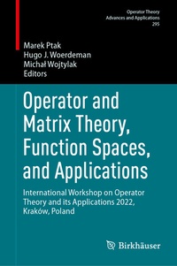 Abbildung von: Operator and Matrix Theory, Function Spaces, and Applications - Birkhäuser