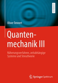 Abbildung von: Quantenmechanik III - Springer Spektrum