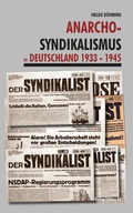 Bild: Anarcho-Syndikalismus in Deutschland 1933 -1945 - Verlag Edition AV