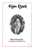 Cover: Das Gesicht - Ein physiognomischer Photoroman - KX Verlag