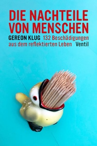 Abbildung von: Die Nachteile von Menschen - Ventil Verlag