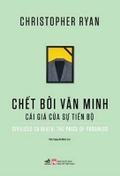 Cover: Civilized to Death: The Price of Progress - Phu Nu