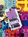 Cover: Os 50 maiores shows da hist&oacute;ria da m&uacute;sica - Editora Belas-Letras