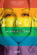 Cover: Cyndi, minha hist&oacute;ria - Editora Belas-Letras