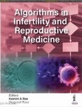 Cover: Algorithms in Infertility and Reproductive Medicine - Jaypee Brothers Medical Publishers