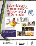 Cover: Epidemiology & Programmatic Management of NCDs in India - Jaypee Brothers Medical Publishers