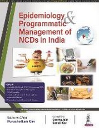 Enlarge image Cover: Epidemiology & Programmatic Management of NCDs in India - Jaypee Brothers Medical Publishers