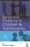 Cover: Behavioural Problems in Children & Adolescents - Jaypee Brothers Medical Publishers