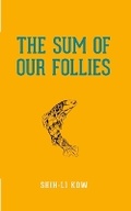 Cover: The Sum of Our Follies - Buku Fixi