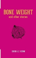 Cover: Bone Weight and Other Stories - Buku Fixi