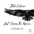 Cover: Last Comes the Raven - Recorded Books, Inc.
