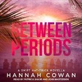 Cover: Between Periods - Tantor Audio