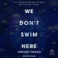 Cover: We Don't Swim Here - Tantor Audio