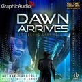 Cover: Dawn Arrives [Dramatized Adaptation] - Graphic Audio