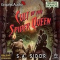 Cover: Cult of the Spider Queen [Dramatized Adaptation] - Graphic Audio