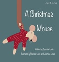 Cover: A Christmas Mouse - Jasmine Louis