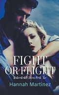 Cover: Fight or Flight - Hannah Martinez