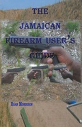Cover: The Jamaican Firearm User's Guide - Roan Morrison