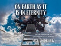 Cover: On Earth as it is in Eternity - Palmetto Publishing
