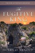 Cover: The Fugitive King - Whitefire Publishing