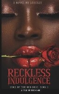Enlarge image Cover: Reckless Indulgence - Mahogany Pen Publishing L.L.C