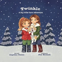 Enlarge image Cover: Twinkle, A Sky View Farm Adventure - Angelina Natale