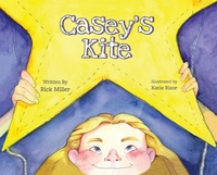 Enlarge image Cover: Casey's Kite - Wincopin Press
