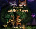 Cover: Escape from Cat Hair Planet - Sparky & Friends